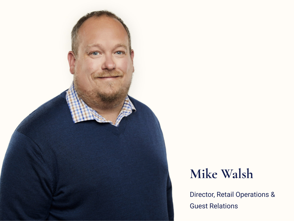 Mike Walsh - Director, Retail Operations & Guest Relations - Heritage Park