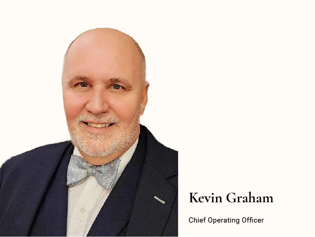 Kevin Graham, Chief Operating Officer